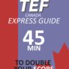 TEF-Canada-score-admission-points-express-entry-how-what-increase-phrases-types-immigration-citizenship